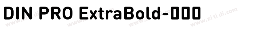 DIN PRO ExtraBold字体转换